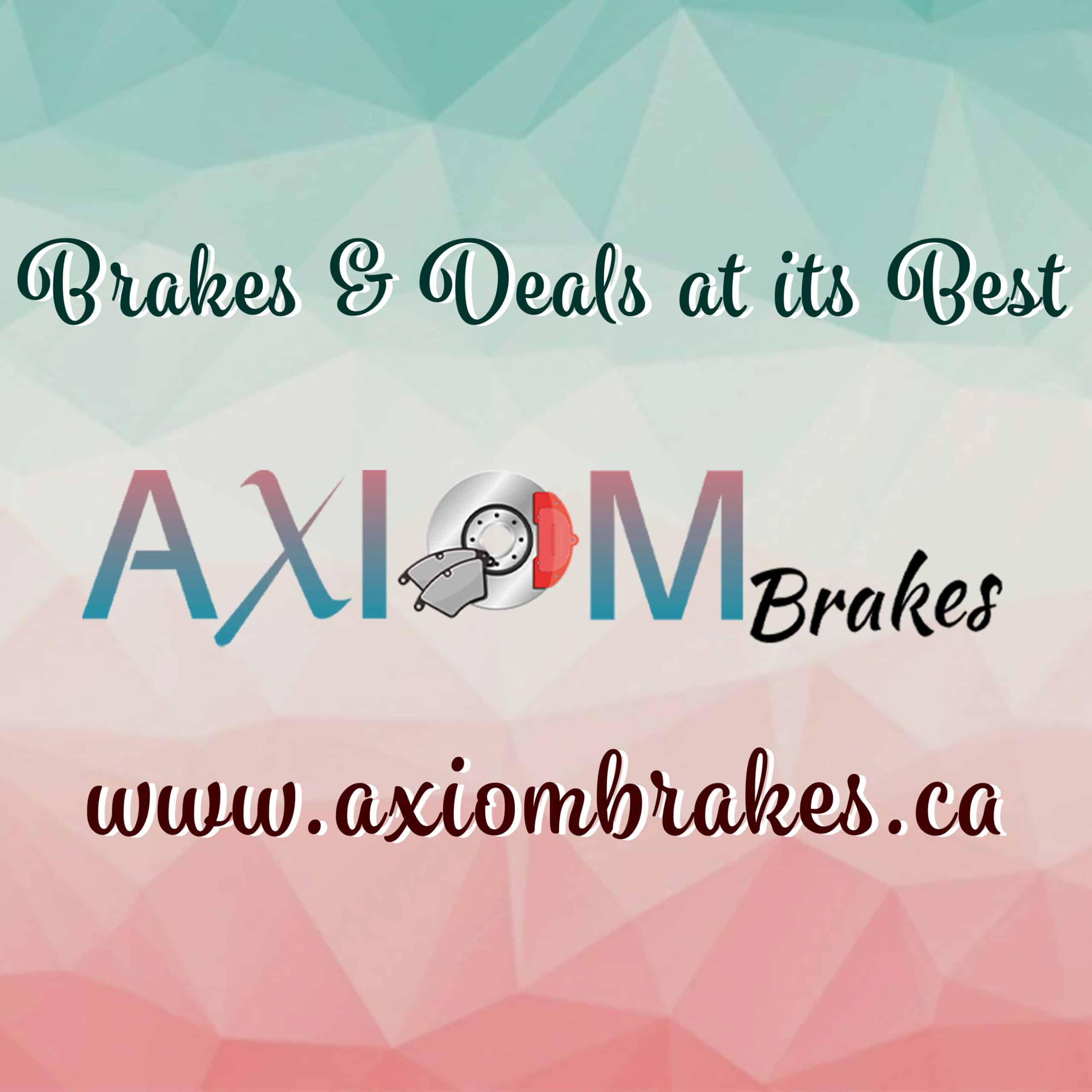 Why Choose AxiomBrakes?